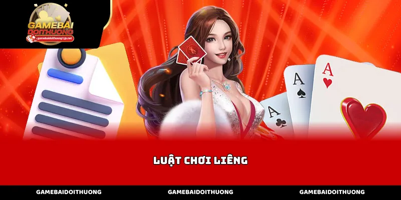 Luật Chơi Liêng Cơ Bản Và Các Vòng Tố Cược